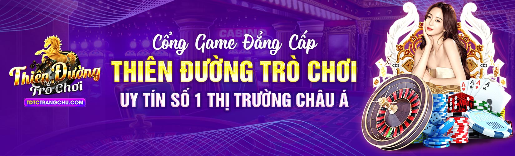Trang chu Thien duong tro choi